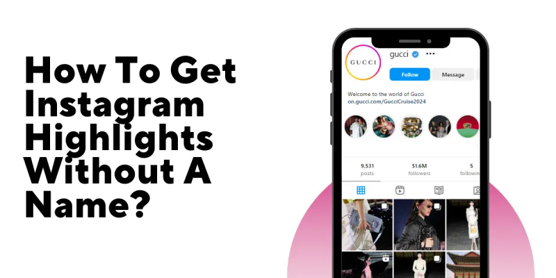   Cómo obtener destacados de Instagram sin un nombre